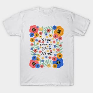 Keep Love In Your Heart T-Shirt